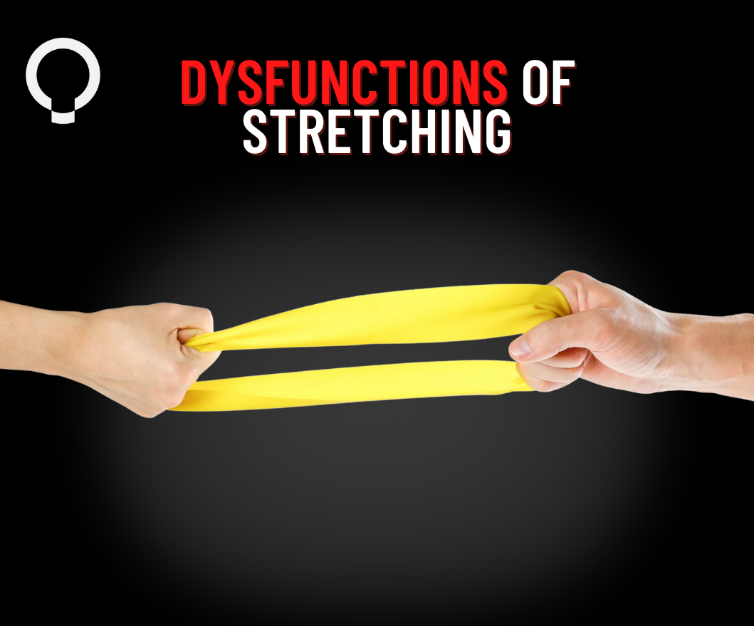 The Dysfunctions of Stretching