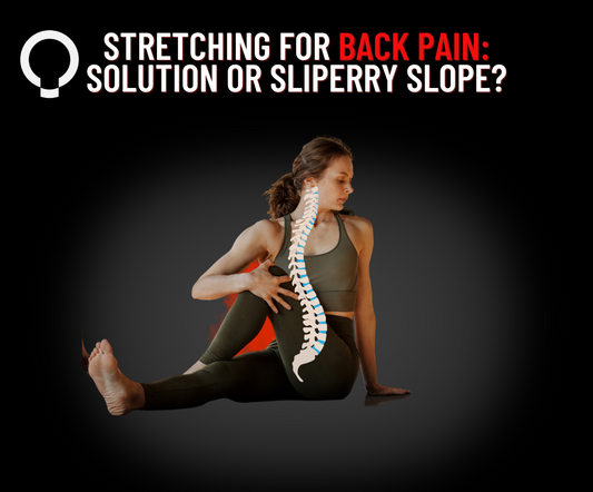 Stretching for Back Pain: Solution or a Slippery Slope?