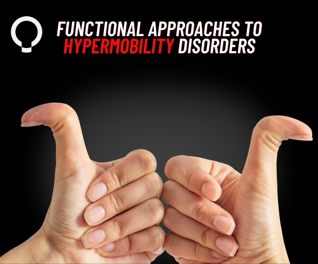 Navigating Hypermobility Disorders: A Deep Dive into Symptoms, Diagnosis, and Functional Solutions