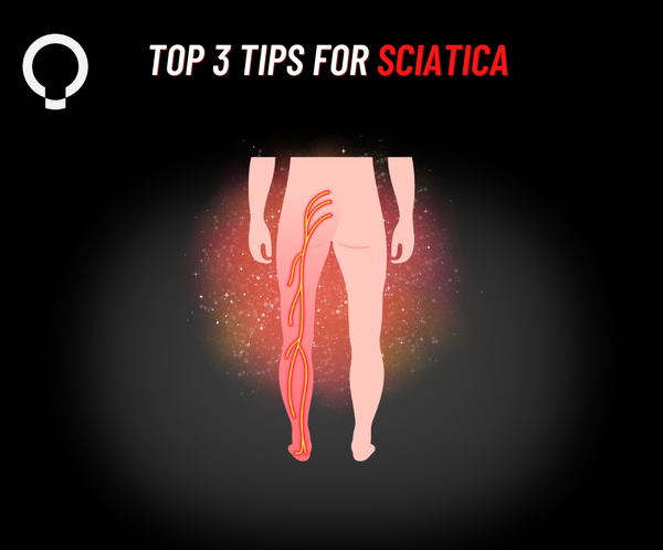 Top 3 Tips for Sciatica