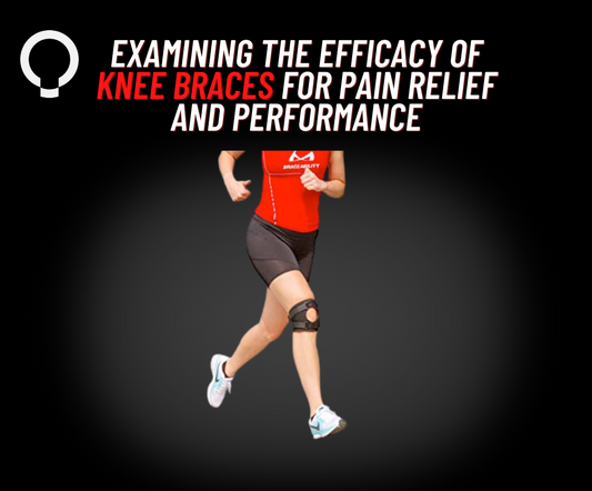 Examining the Efficacy of Knee Braces for Pain Relief and Performance