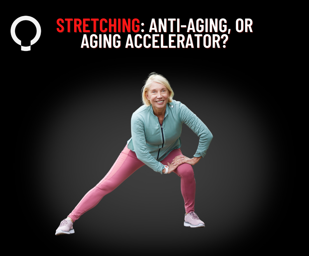 Stretching: Anti-Aging or Age Accelerator? – Functional Patterns